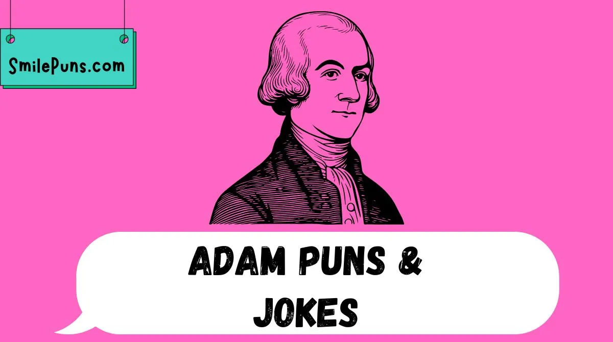 Adam Puns & Jokes