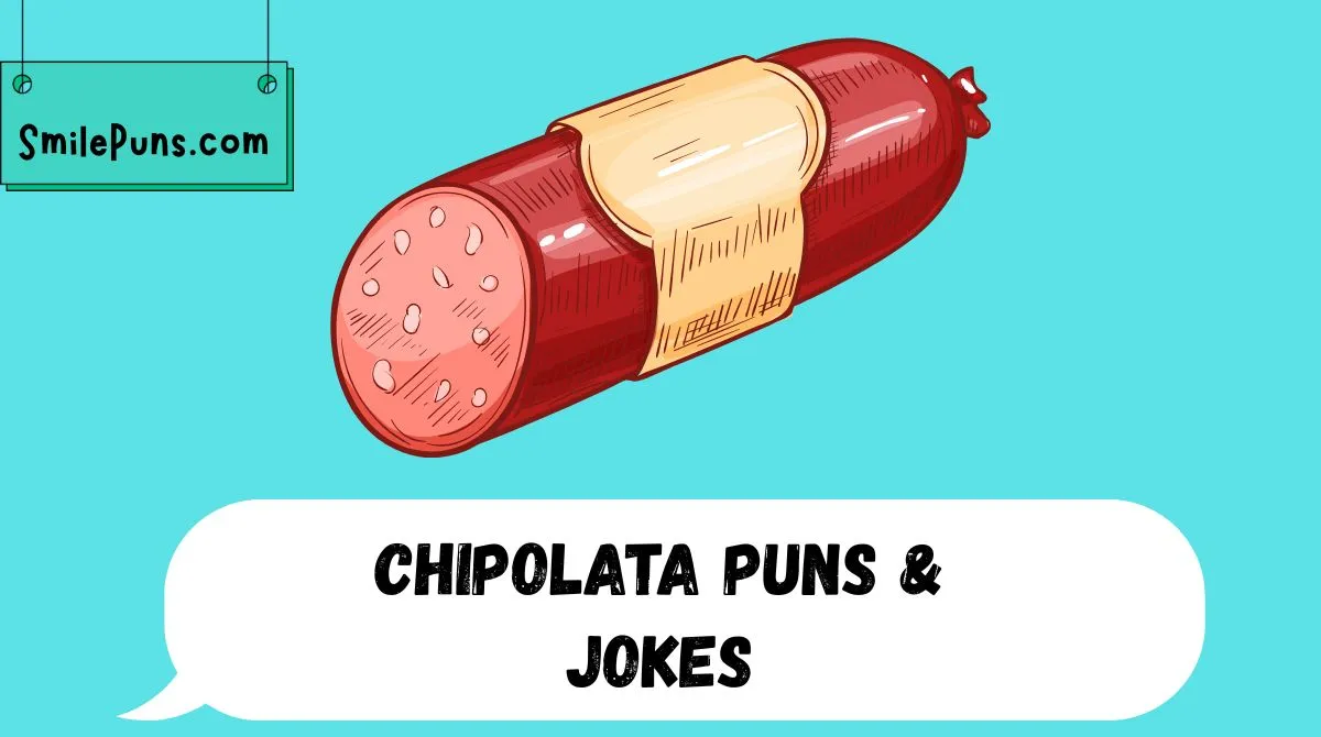 Chipolata Puns & Jokes