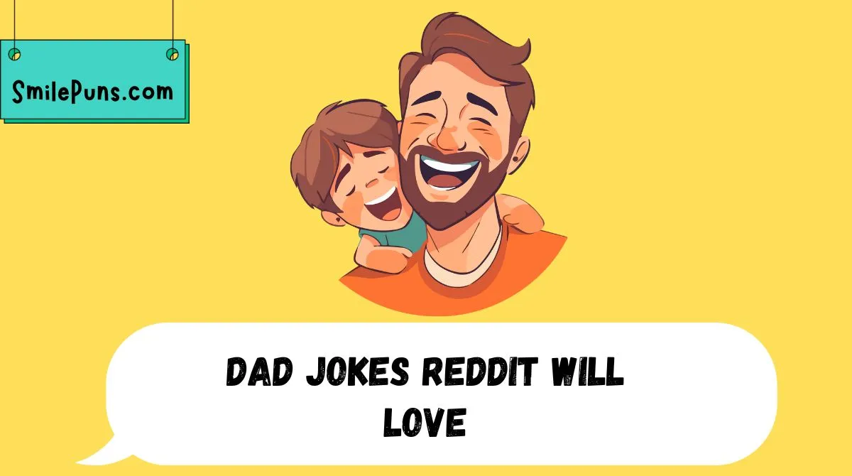 Dad Jokes Reddit Will Love