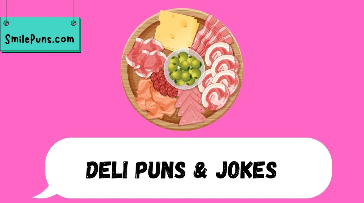 Deli Puns & Jokes