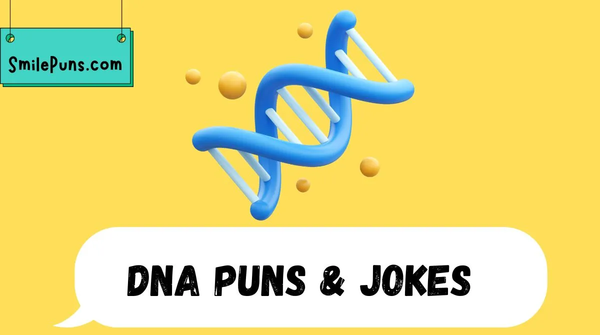 DNA Puns & Jokes
