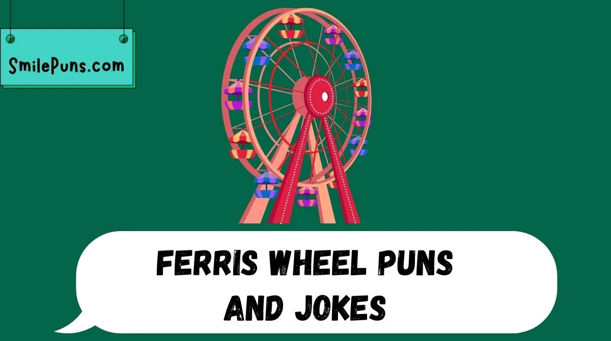 Ferris Wheel Puns and Jokes