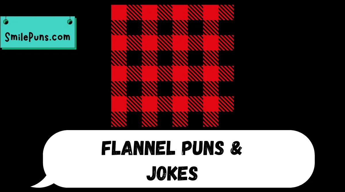 Flannel Puns & Jokes