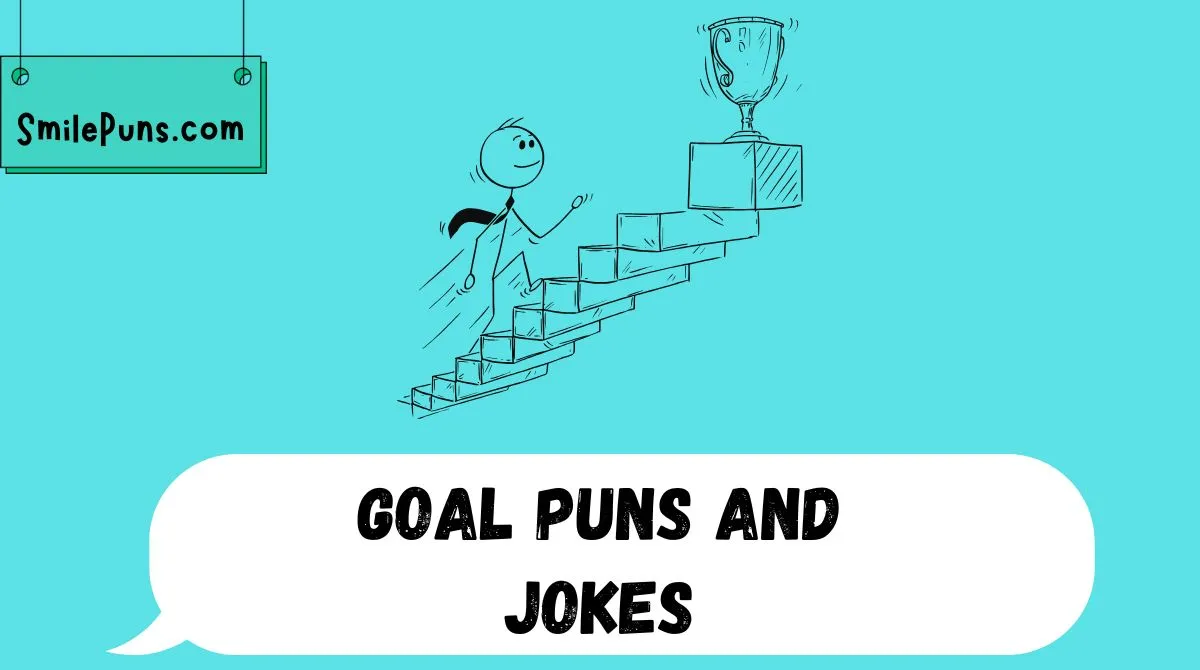 Goal Puns and Jokes