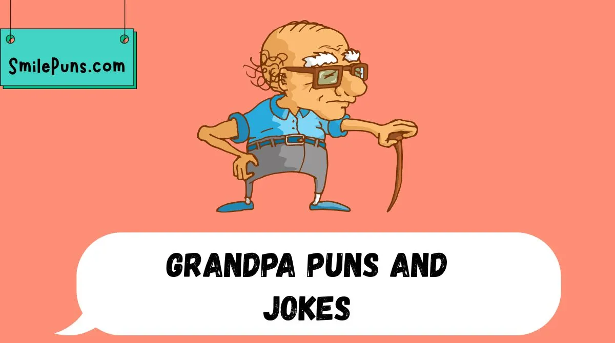 Grandpa Puns and Jokes