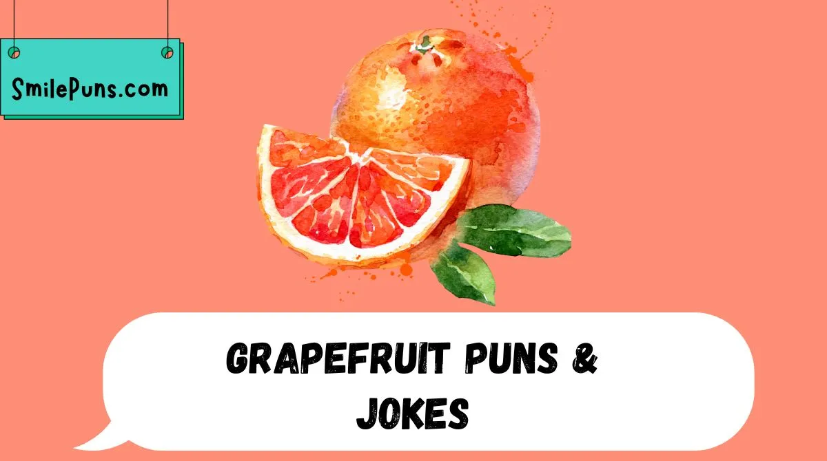 Grapefruit Puns & Jokes