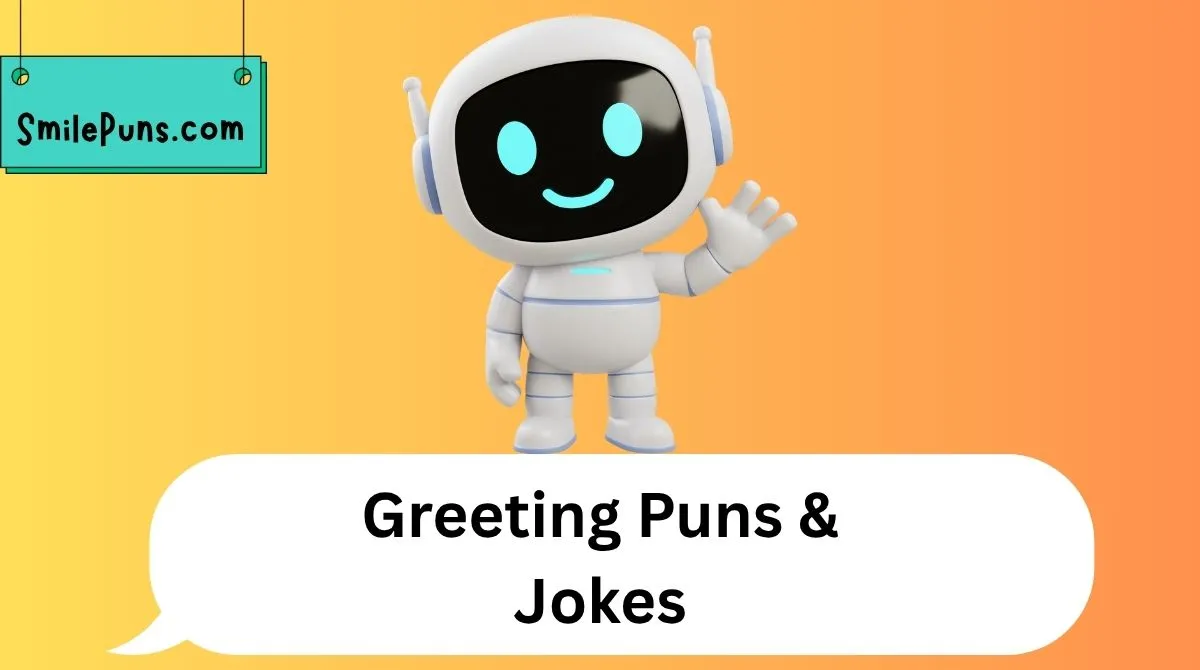 Greeting Puns & Jokes