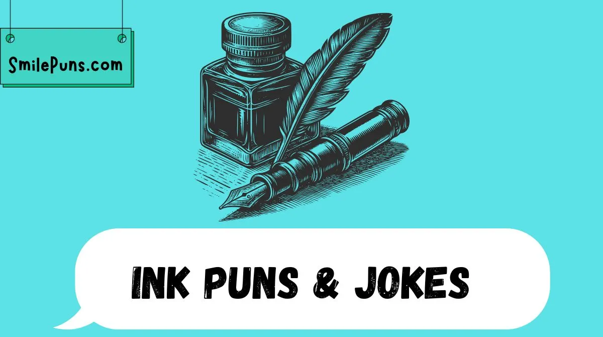 Ink Puns & Jokes