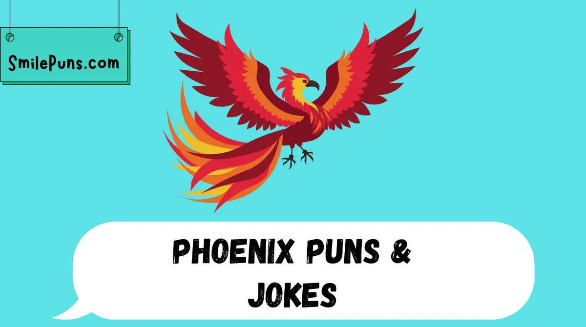 Phoenix Puns & Jokes