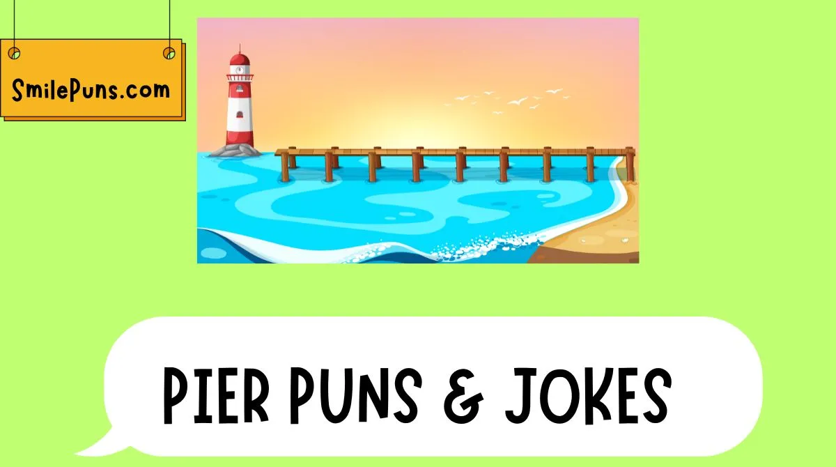 Pier Puns & Jokes