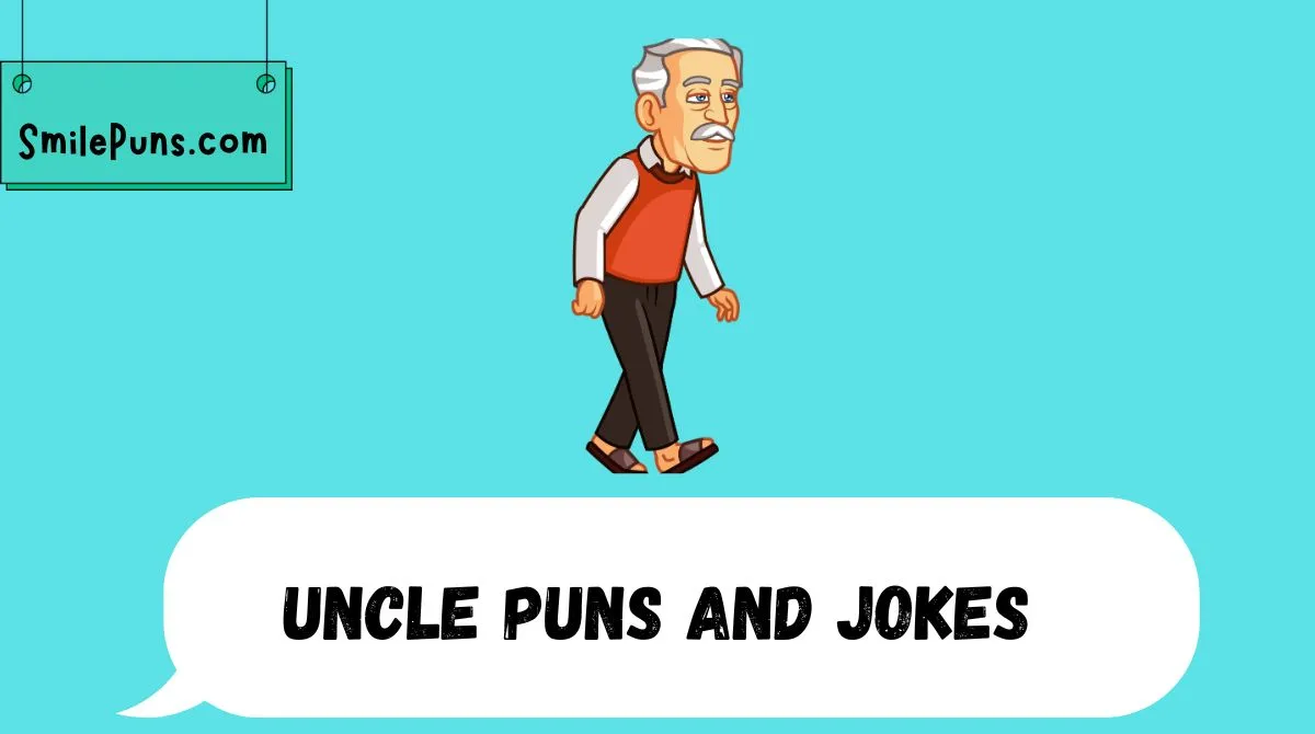 Uncle Puns and Jokes