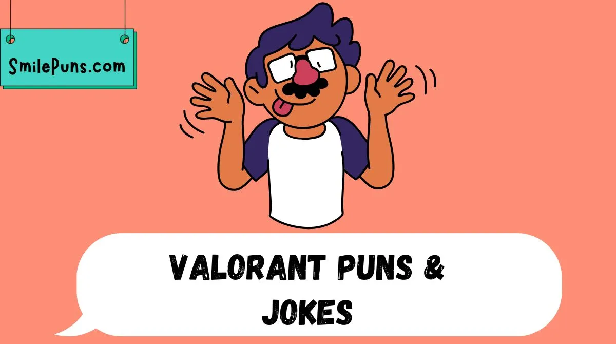 Valorant Puns & Jokes