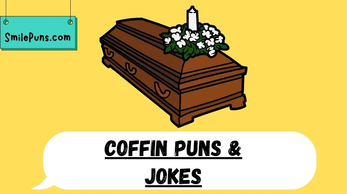 Coffin Puns & Jokes