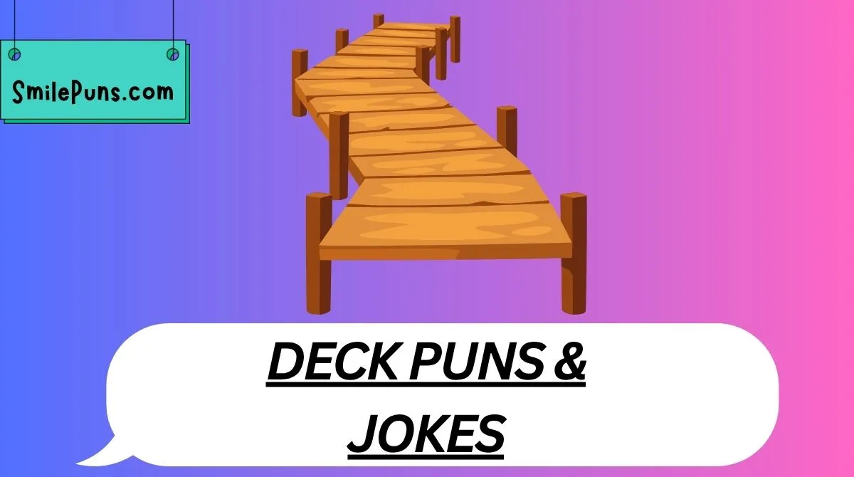 Deck Puns & Jokes