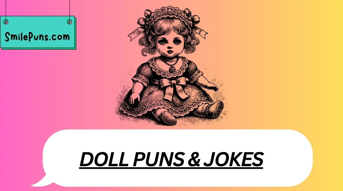 Doll Puns & Jokes