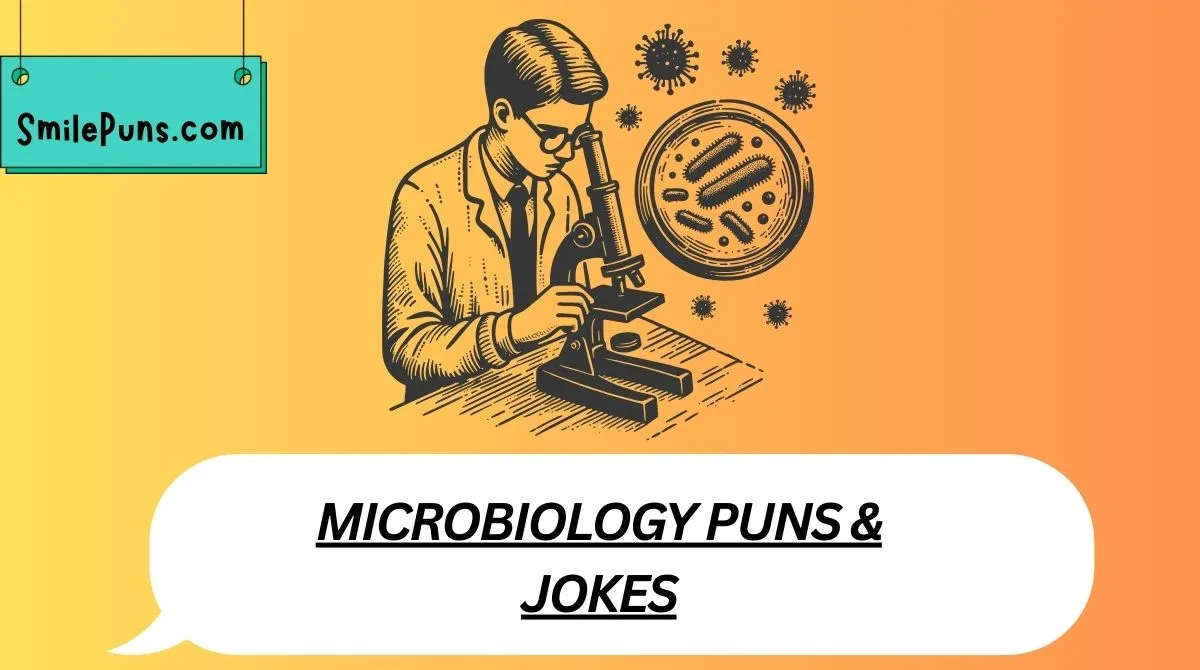 Microbiology Puns & Jokes