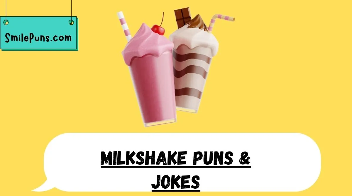 Milkshake Puns & Jokes