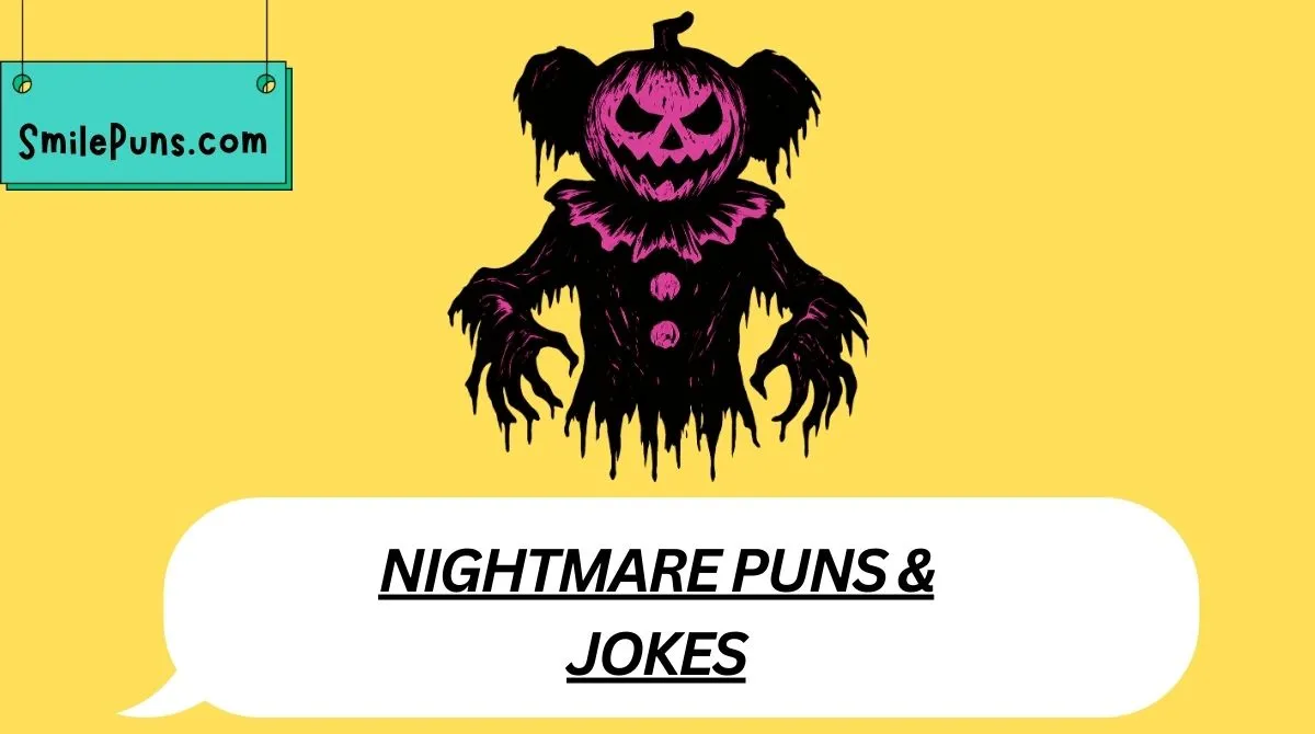 Nightmare Puns & Jokes