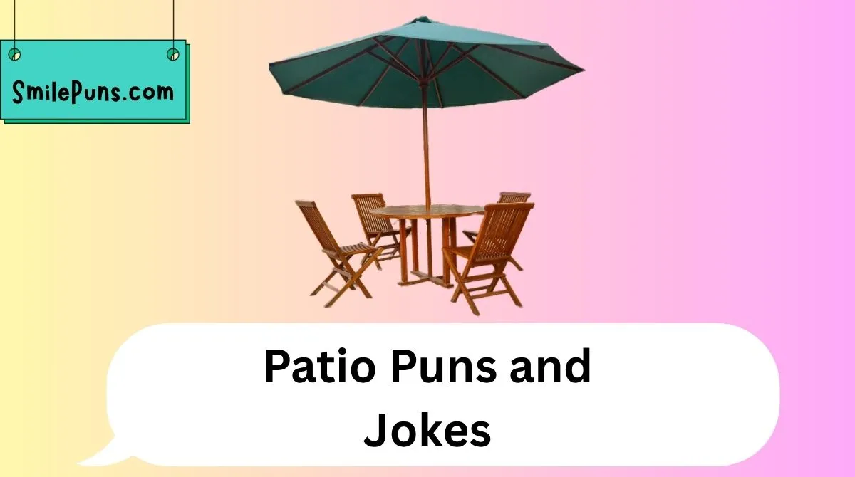 Patio Puns and Jokes
