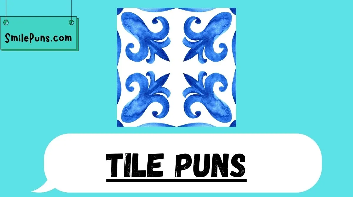 Tile Puns