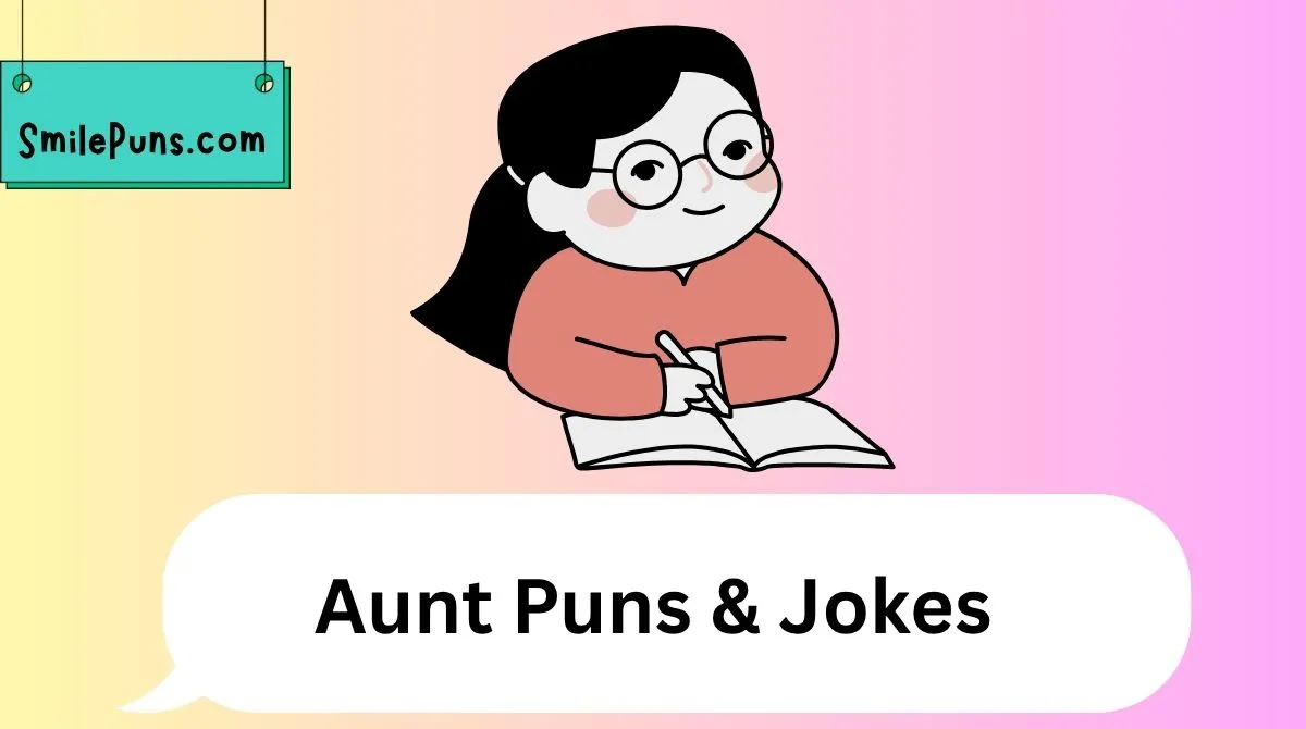 Aunt Puns & Jokes