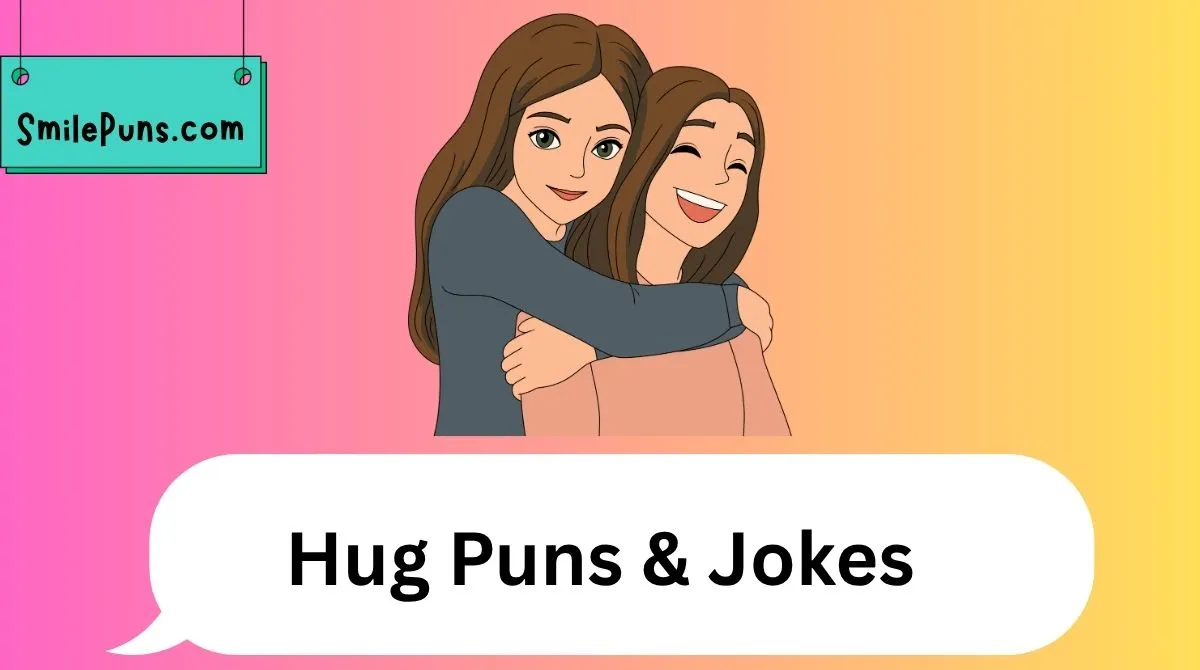 Hug Puns & Jokes