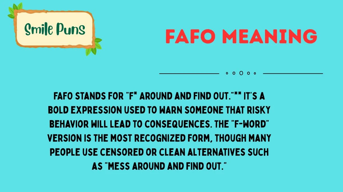 FAFO Meaning