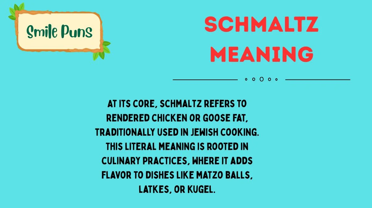 Schmaltz Meaning